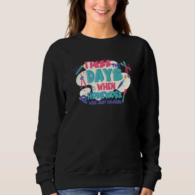 Camiseta Sinto Falta Dos Dias Em Que O Trabalho De Casa Est (Frente)