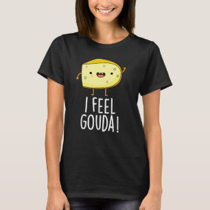 Camiseta Sinto Gouda Engraçado Queijo Engraçado Pun Dark BG