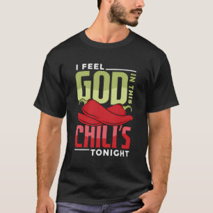 Camiseta Sinto-Me Deus Neste Chili S Esta Noite