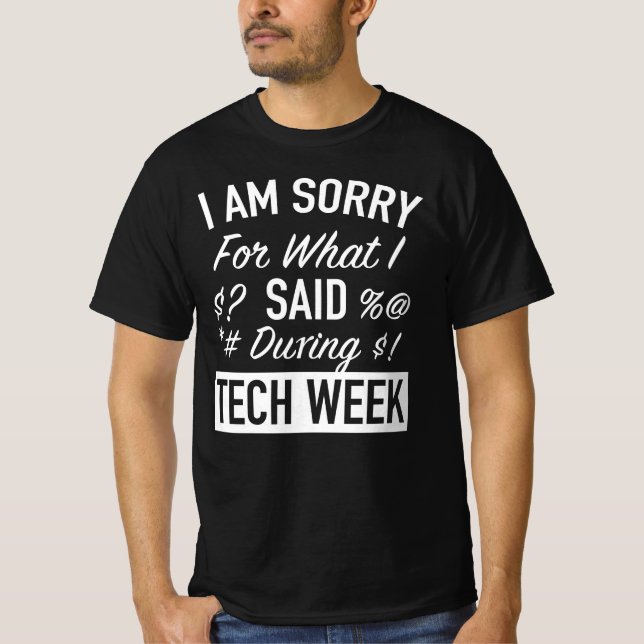 Camiseta Sinto Muito Pelo Que Disse Durante A Semana Da Tec (Frente)