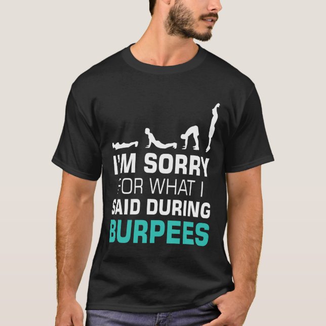 Camiseta Sinto muito pelo que disse durante burpees (Frente)