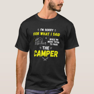 Camiseta Sinto muito pelo que disse enquanto estacionava a