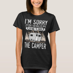 Camiseta Sinto muito pelo que disse enquanto estacionava o 