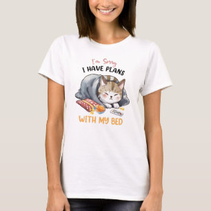 Camiseta Sinto muito, tenho planos com minha cama - gato ma