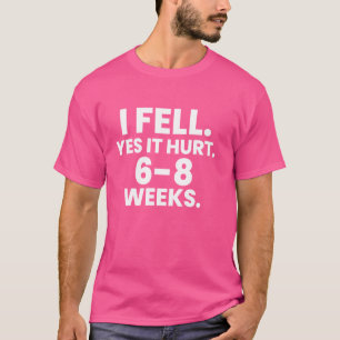 Camiseta SINTO QUE MACHUCOU 6 A 8 SEMANAS, FELIZMENTE, Braç