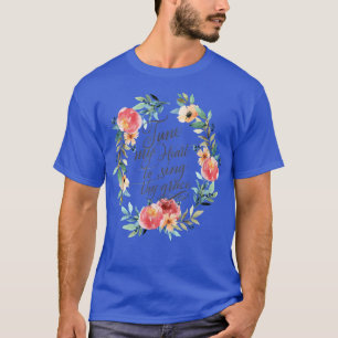Camiseta Sintonize Meu Coração Para Cantar Sua Graça, Chris