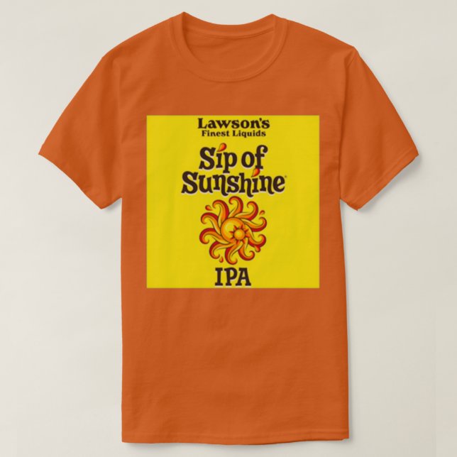 Camiseta Sip of Sunshine Lawsons Finest Liquid 1 (Frente do Design)