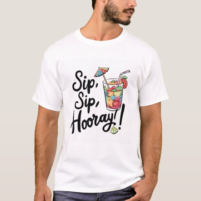 Camiseta Sip, Sip, Hooray! (Frente)