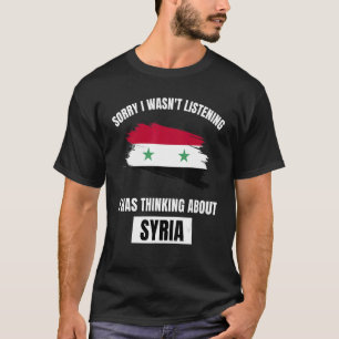 Camiseta Síria, desculpe por não estar ouvindo o pensamento
