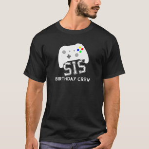Camiseta Sis Birthday Crew Gamer Party Jogo C