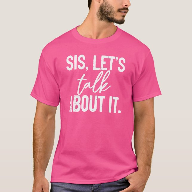 Camiseta Sis Vamos Fala Sobre Ele Roupa (Frente)