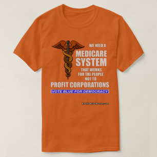 Camiseta Sistema Medicare Que Funciona Para As Pessoas