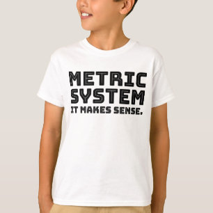 Camiseta Sistema Métrico - Faz Sentido - Citações Científic