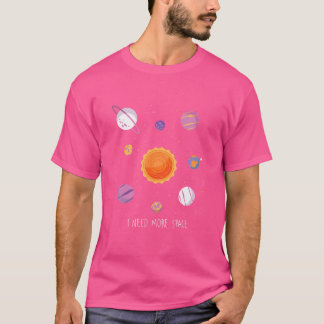 Camiseta Sistema Solar Preciso De Mais Espaço Astronômico