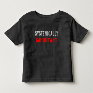Camiseta Sistemicamente importante