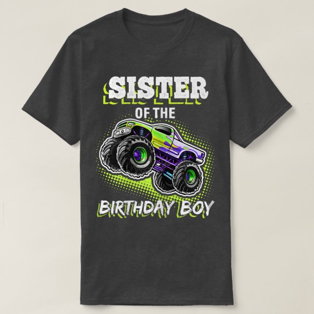Camiseta Sister Of The Birthday Boy Monster Truck Birthday  (Frente do Design)