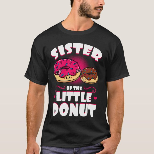 Camiseta Sister Of The Little Donut Dessert Food Doughnut S (Frente)