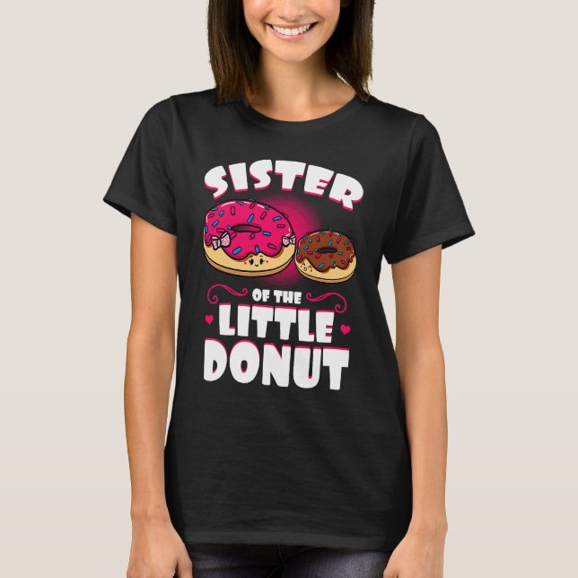 Camiseta Sister Of The Little Donut Dessert Food Doughnut S (Frente)