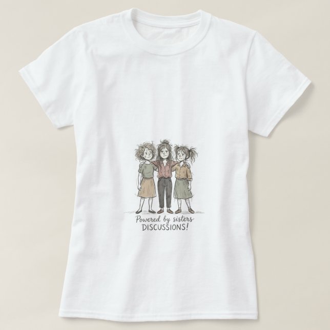 Camiseta Sisters DISCUSSIONS (Frente do Design)