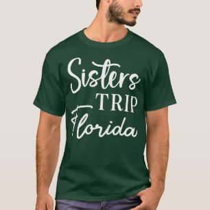 Camiseta Sisters Trip Florida