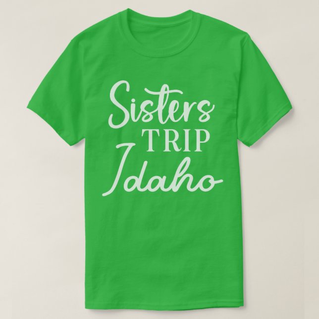 Camiseta Sisters Trip Idaho (Frente do Design)