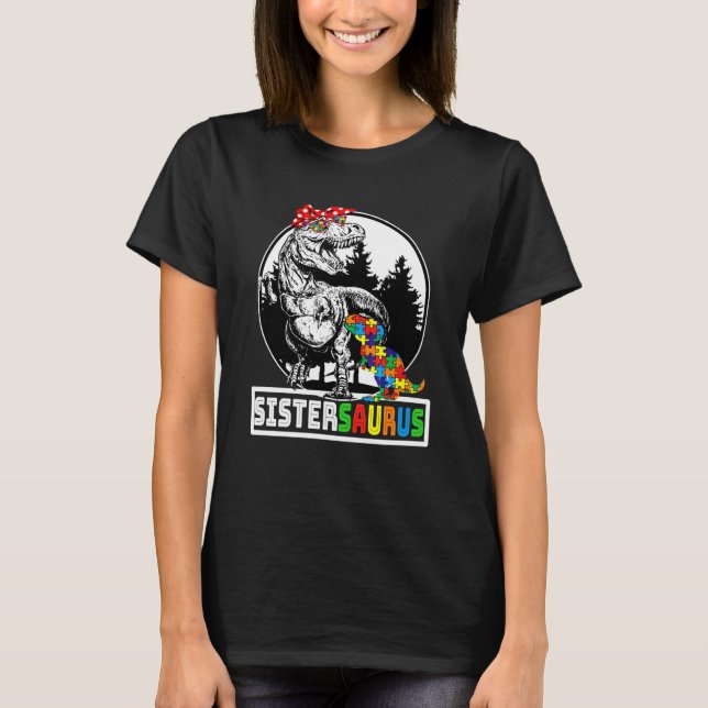Camiseta Sistersaurus T Rex Dinossauro Irmã Saurus Autismo  (Frente)