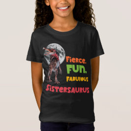 Camiseta Sistersaurus: Terrível, divertido e fabuloso Engra