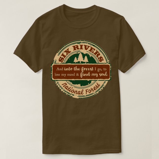 Camiseta Six Rivers National Forest And into the forest I g (Frente do Design)