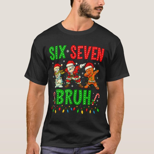 Camiseta Six Seven 6 7 Meme Dabbing Santa Gingerbread Chris (Frente)