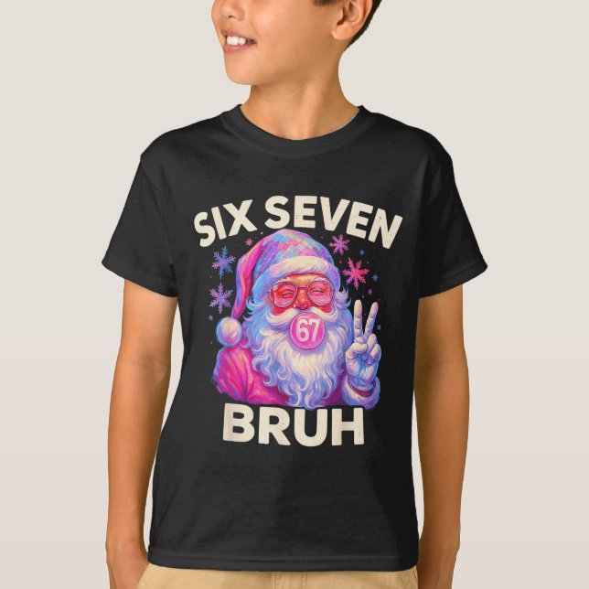 Camiseta Six Seven Bruh 67 Funny Nk Santa Christmas 6 7 Mem (Frente)