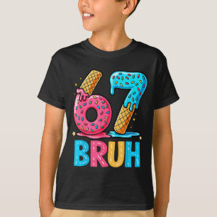 Camiseta Six Seven Bruh 67 Sorvete Drip Para Homens Mulhere
