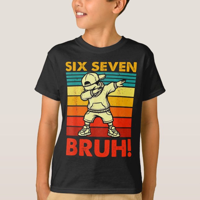 Camiseta Six Seven Bruh Dabbing Boy Funny 67 Meme Gen Alpha (Frente)