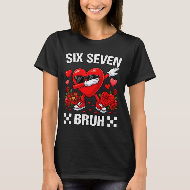 Camiseta Six Seven Bruh Dabbing Heart Valentine Funny For G (Frente)
