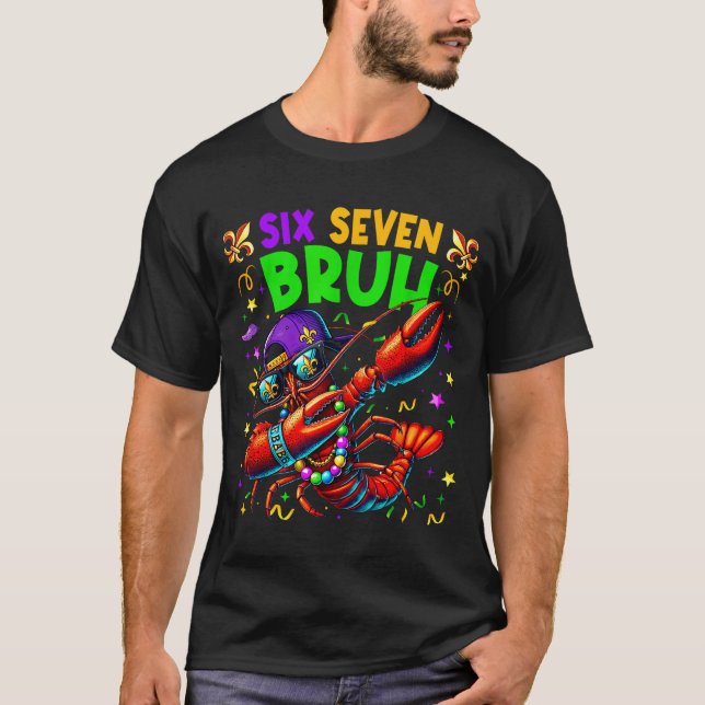 Camiseta Six Seven Bruh Mardi Gras Dabbing Crawfish Men Wom (Frente)
