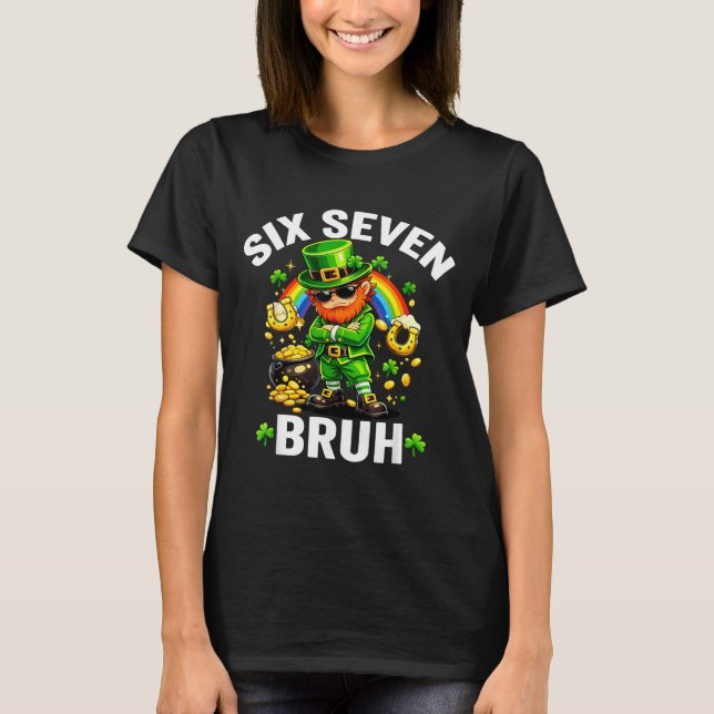 Camiseta Six seven bruh st patrick’s day funny leprechaun (Frente)