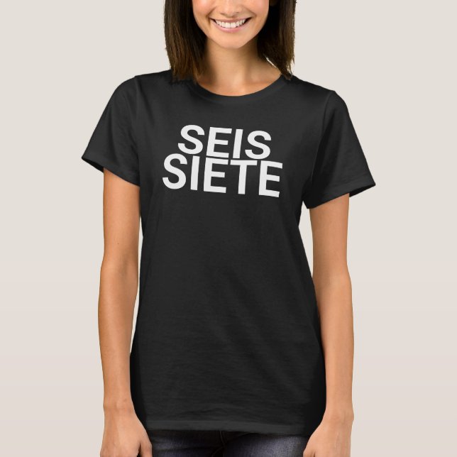 Camiseta Six Seven espanhol espanhol, meme seis se (Frente)
