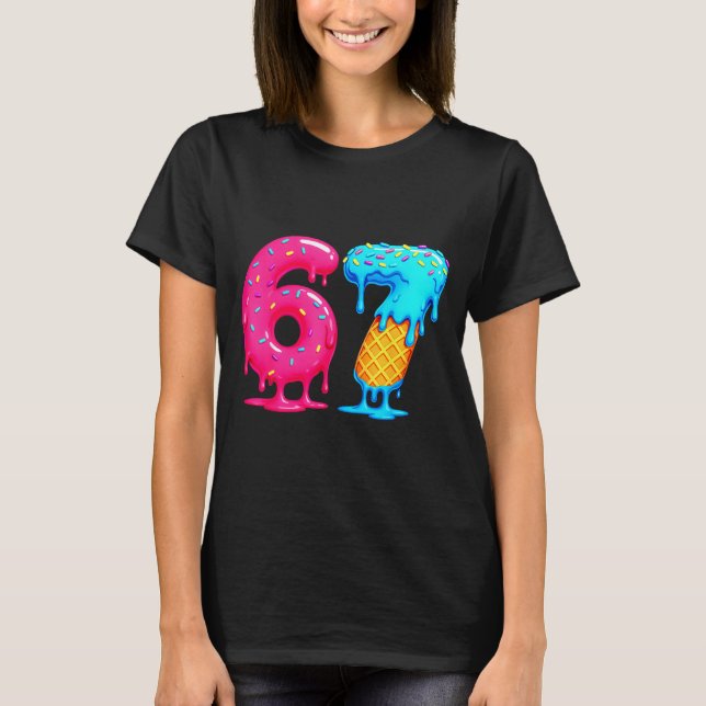 Camiseta Six Seven Ice Cream Drip Cool Meme 67 Funny Number (Frente)