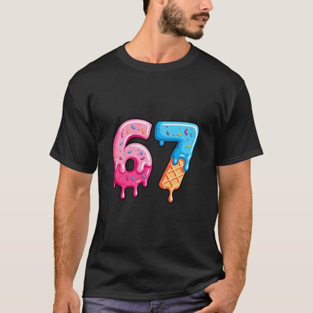 Camiseta Six Seven Ice Cream Drip Cool Meme 67 Funny Number (Frente)