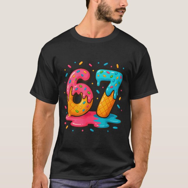 Camiseta Six Seven Ice Cream Drip Cool Meme 67 Funny Number (Frente)