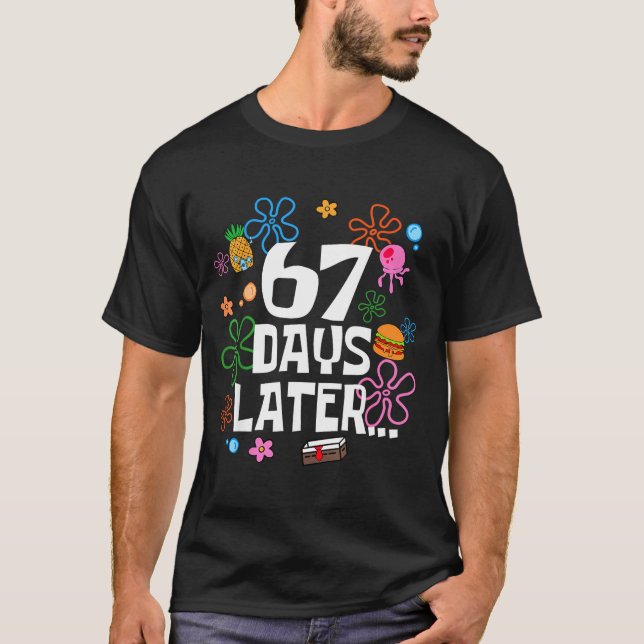 Camiseta Six Seven Meme 67 Days Of School Later Funny Teach (Frente)