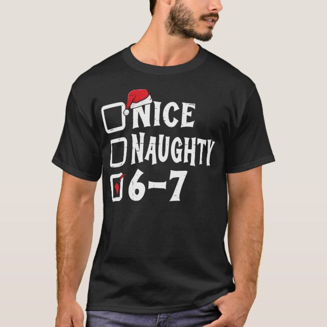 Camiseta Six Seven Nice Naughty 6-7 Slang (Frente)