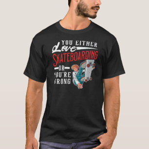 Camiseta Skateboard Do Amor Dizendo Para Menina E Menino