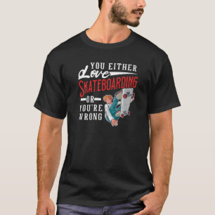 Camiseta Skateboard Do Amor Dizendo Para Menina E Menino