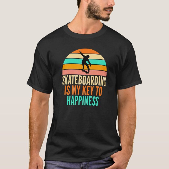Camiseta Skateboard É Minha Chave De Felicidade Para Skateb (Frente)
