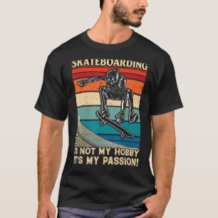 Camiseta Skateboard não é meu passatempo, é minha paixão di