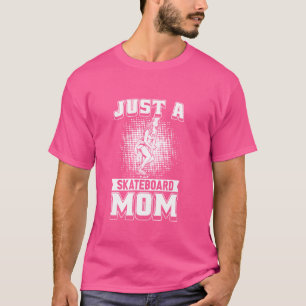 Camiseta Skater Mãe Skateboarder - Apenas Uma Mãe De Skate