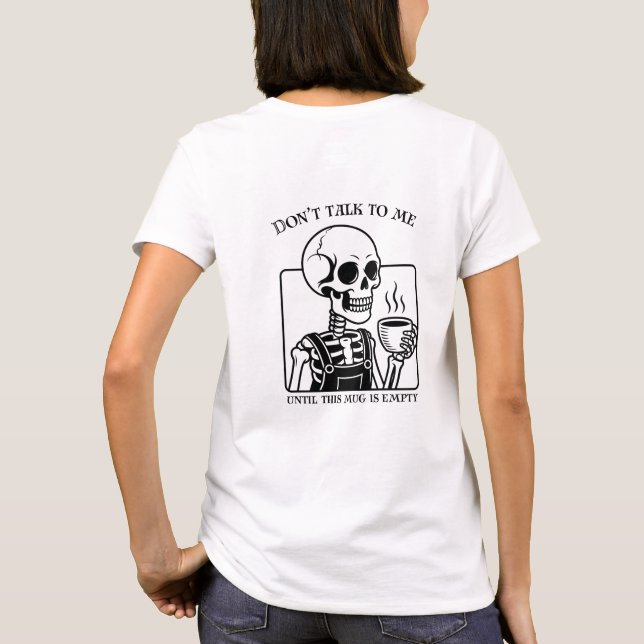 Camiseta Skeleton Coffee Cote Quote Art - Tipografia Negra (Verso)