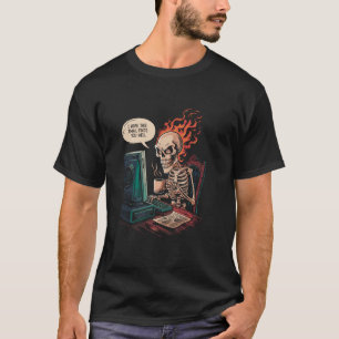 Camiseta Skeleton Engraçado, Uma Citação Irônica Espero Que