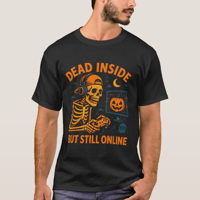 Camiseta Skeleton Gamer Dead Inside Still Online Funny Hall (Frente)