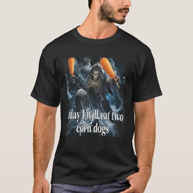 Camiseta Skeleton Meme Hoje Vou Comer Duas Tendências De Cã (Frente)